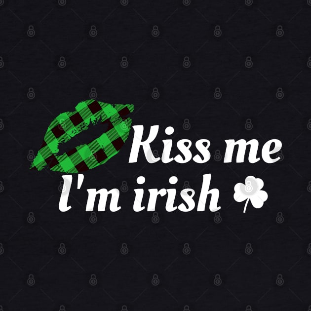 Kiss Me i'm irish with green buffalo plaid lips by ArtedPool